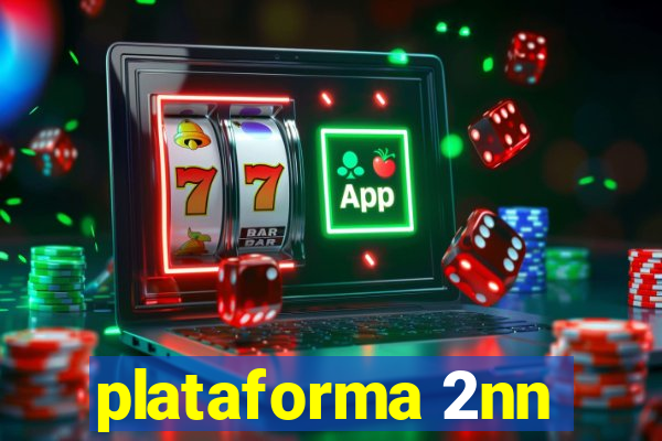 plataforma 2nn